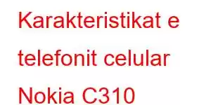 Karakteristikat e telefonit celular Nokia C310