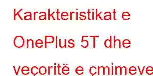 Karakteristikat e OnePlus 5T dhe veçoritë e çmimeve të telefonit celular