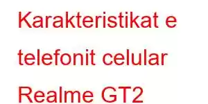 Karakteristikat e telefonit celular Realme GT2