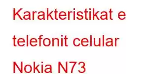 Karakteristikat e telefonit celular Nokia N73