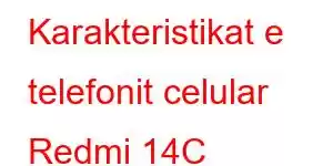 Karakteristikat e telefonit celular Redmi 14C