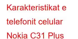 Karakteristikat e telefonit celular Nokia C31 Plus