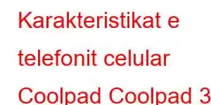 Karakteristikat e telefonit celular Coolpad Coolpad 30