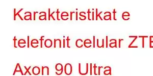 Karakteristikat e telefonit celular ZTE Axon 90 Ultra