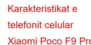 Karakteristikat e telefonit celular Xiaomi Poco F9 Pro