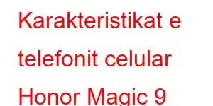 Karakteristikat e telefonit celular Honor Magic 9