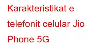 Karakteristikat e telefonit celular Jio Phone 5G