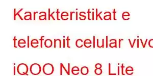 Karakteristikat e telefonit celular vivo iQOO Neo 8 Lite