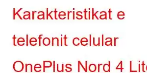 Karakteristikat e telefonit celular OnePlus Nord 4 Lite