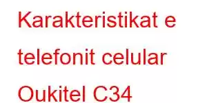 Karakteristikat e telefonit celular Oukitel C34