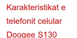 Karakteristikat e telefonit celular Doogee S130