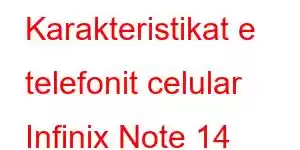 Karakteristikat e telefonit celular Infinix Note 14