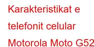 Karakteristikat e telefonit celular Motorola Moto G52