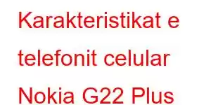 Karakteristikat e telefonit celular Nokia G22 Plus