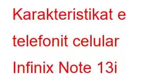 Karakteristikat e telefonit celular Infinix Note 13i