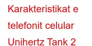 Karakteristikat e telefonit celular Unihertz Tank 2 (8849).