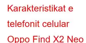 Karakteristikat e telefonit celular Oppo Find X2 Neo