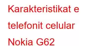 Karakteristikat e telefonit celular Nokia G62