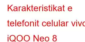 Karakteristikat e telefonit celular vivo iQOO Neo 8