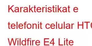 Karakteristikat e telefonit celular HTC Wildfire E4 Lite