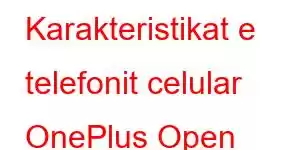 Karakteristikat e telefonit celular OnePlus Open