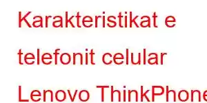 Karakteristikat e telefonit celular Lenovo ThinkPhone