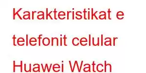 Karakteristikat e telefonit celular Huawei Watch Ultimate