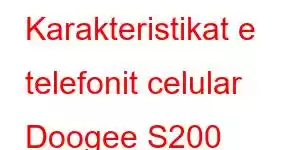 Karakteristikat e telefonit celular Doogee S200