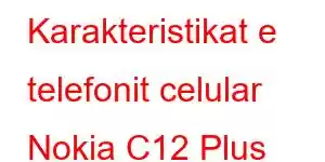 Karakteristikat e telefonit celular Nokia C12 Plus