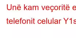 Unë kam veçoritë e telefonit celular Y1s