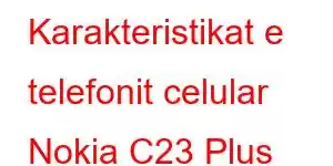 Karakteristikat e telefonit celular Nokia C23 Plus