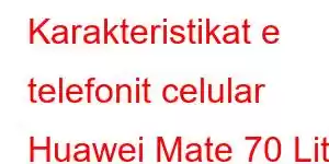 Karakteristikat e telefonit celular Huawei Mate 70 Lite