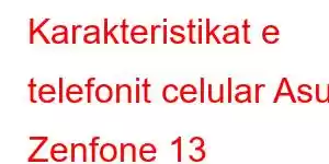 Karakteristikat e telefonit celular Asus Zenfone 13