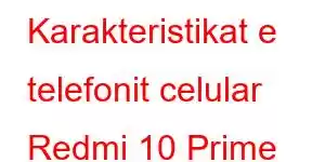 Karakteristikat e telefonit celular Redmi 10 Prime 2023