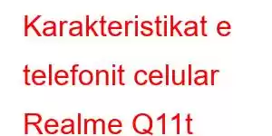 Karakteristikat e telefonit celular Realme Q11t