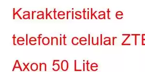 Karakteristikat e telefonit celular ZTE Axon 50 Lite