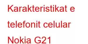 Karakteristikat e telefonit celular Nokia G21