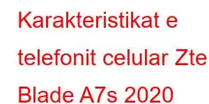 Karakteristikat e telefonit celular Zte Blade A7s 2020