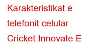 Karakteristikat e telefonit celular Cricket Innovate E 5G