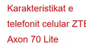 Karakteristikat e telefonit celular ZTE Axon 70 Lite