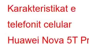 Karakteristikat e telefonit celular Huawei Nova 5T Pro