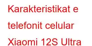 Karakteristikat e telefonit celular Xiaomi 12S Ultra