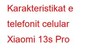 Karakteristikat e telefonit celular Xiaomi 13s Pro