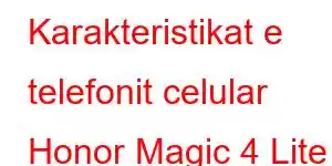 Karakteristikat e telefonit celular Honor Magic 4 Lite