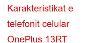 Karakteristikat e telefonit celular OnePlus 13RT