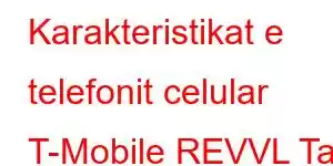 Karakteristikat e telefonit celular T-Mobile REVVL Tab