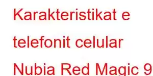 Karakteristikat e telefonit celular Nubia Red Magic 9S Pro