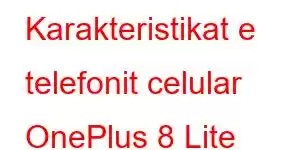 Karakteristikat e telefonit celular OnePlus 8 Lite