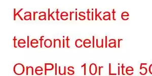 Karakteristikat e telefonit celular OnePlus 10r Lite 5G