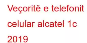 Veçoritë e telefonit celular alcatel 1c 2019